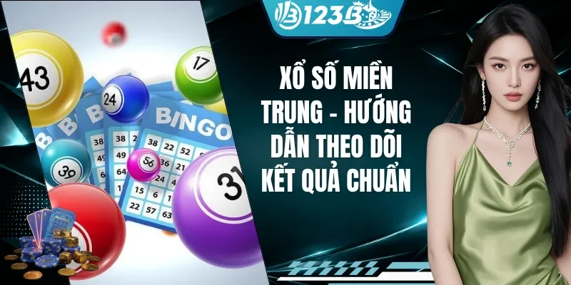 Xổ Số Miền Trung - Hướng Dẫn Theo Dõi Kết Quả Chuẩn